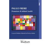 Paulo Freire. Promotore di alfabeti inediti