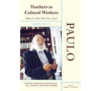 Paulo Freire Teachers As Cultural Workers (Tascabile)