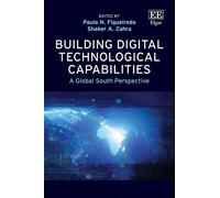 Paulo N. Figueired Building Digital Technological Capabilitie (Copertina rigida)