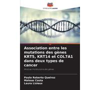 Paulo Roberto Q Association entre les mutations des gènes KRT5, KRT1 (Tascabile)