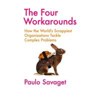 Paulo Savaget The Four Workarounds (Copertina rigida)