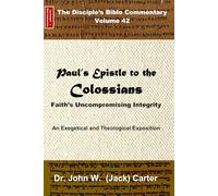 Paul's Epistle to the Colossians: Faith's Uncompromising Integrity