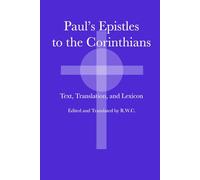 Paul's Epistles to the Corinthians: Text, Translation, and Lexicon