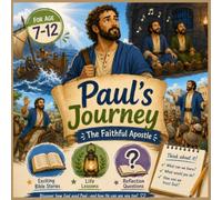 Paul's Journey: The Faithful Apostle