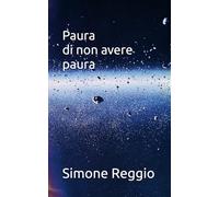 Paura di non avere paura