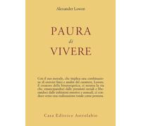 LIBRO PAURA DI VIVERE ALEXANDER LOWEN