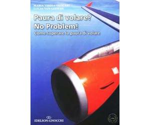 Paura di volare? No problem! Come superare la paura di volare