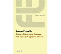 Paura e Rivoluzione francese nell'opera di Guglielmo Ferrero