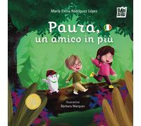 Paura, un amico in più: 0 [Hardcover] [Sep 01, 2025] Rodríguez López, María Elen