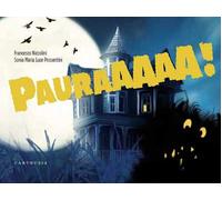 Libri Niccolini Francesco - Pauraaaaa Ediz. A Colori
