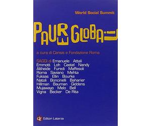 Paure globali - CENSIS (cur.); Fondazione Roma (cur.)