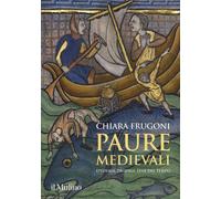 Paure medievali. Epidemie, prodigi, fine del tempo [Hardcover] [Oct 15, 2020] Fr