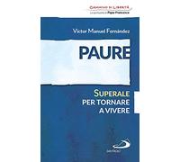 Paure. Superale per tornare a vivere