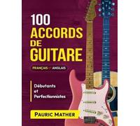 Pauric Mather 100 Accords De Guitare (Tascabile)