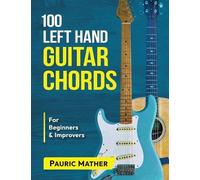 Pauric Mather 100 Left Hand Guitar Chords (Tascabile)