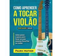 Pauric Mather Como Aprender a Tocar Violão (Tascabile)