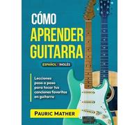 Pauric Mather Cómo Aprender Guitarra (Tascabile)