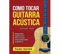 Pauric Mather Como Tocar Guitarra Acústica (Tascabile)