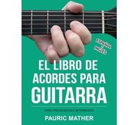 Pauric Mather El Libro De Acordes Para Guitarra (Tascabile)