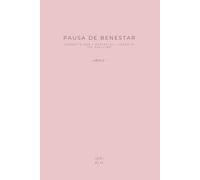 Pausa de benestar: connecta amb l'essencial i troba el teu equilibri: Diari Alis
