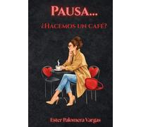 Pausa...¿hacemos un café?: Un lugar donde parar y volver a ti.
