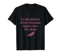 Pausa Leggera Come Una Piuma Maglietta