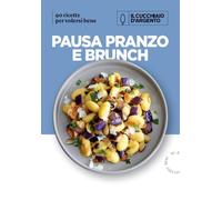 Pausa pranzo e brunch per volersi bene