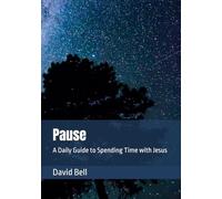 Pause.: A Daily Guide to Spending Time with Jesus
