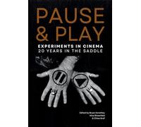 Pause and Play: Experiments in Cinema's first 20 years.
