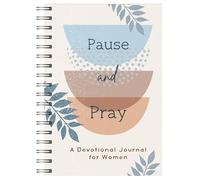 Pause and Pray: A Devotional Journal for Women