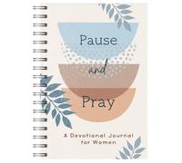 Pause and Pray: A Devotional Journal for Women