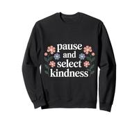 Pause And Select Kindness Gamer Choice Positivity - Felpa