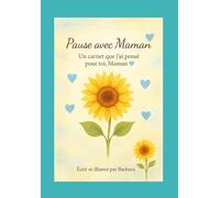 Pause avec Maman - 30 jours de réconfort pour les Mamans Bleues: Carnet bienveillant avec citations, espace d’écriture et illustrations