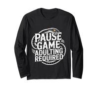 Pause Game Adulting Required Le Lotte dei Giocatori - Maglia a Manica