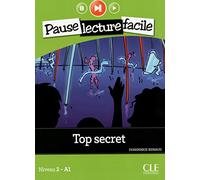 Pause lecture facile. Top secret. Niveau 2 (A1) con Audio CD [Lingua francese]