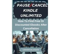 Pause Or Cancel Kindle Unlimited: How to find free or discounted ebooks after cancellation