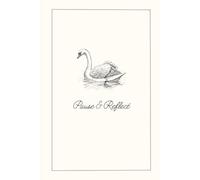 Pause & Reflect. A minimalist Weekly Planner & Journal: A Weekly Tracker with Positive Quotes and Prompts for Mindful Living (6" x 9" with 200 Pages)