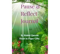 Pause & Reflect Journal: A Loving Leadership Journey