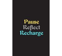 Pause, Reflect, Recharge - Journals For Writing - Gift For Women And Men - Notebook - Cute Journal - Lined Journal - Writing Journal - Bookmark