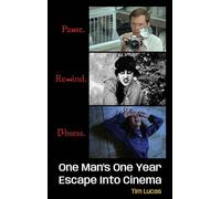 Pause. Rewind. Obsess. One Man’s One Year Escape into Cinema