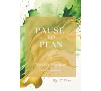 Pause to Plan ~ Green, Gold & Growing: (Planner with weekly scriptures)