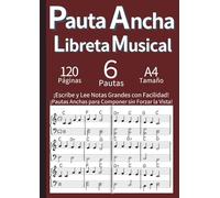 Pauta Ancha para Músicos - Libreta Musical de Doble Página Amplia (A4): Cuaderno de Música con Pauta Doble e Individual - Ideal para Adultos, ... la Lectura y Composición en Español (Marrón)