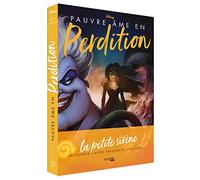 Pauvre âme en perdition: L'histoire de la sorcière des mers