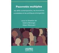 Pauvretés multiples: Les défis contemporains, les évolutions constatées et les politiques émergentes