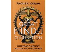 Pavan K. Varma The Great Hindu Civilisation (Tascabile)