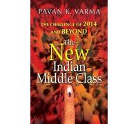 Pavan K. Varma The New Indian Middle Class (Copertina rigida)