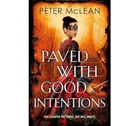 Peter McLean Paved with Good Intentions (Copertina rigida) (PRESALE 19/06/2025)