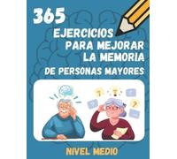 Pavejo 365 Ejercicios Para Mejorar La Memoria de Personas Mayores (Tascabile)
