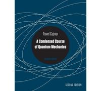 Pavel Cejnar A Condensed Course of Quantum Mechanics (Tascabile)