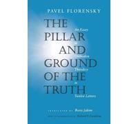 Pavel Florensky The Pillar and Ground of the Truth (Tascabile)